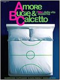 Amore, bugie e calcetto