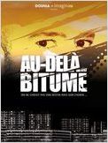 Au-delà du bitume
