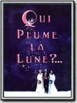 Qui plume la lune ?