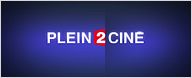 Le dernier Plein 2 Ciné de la saison est en ligne !