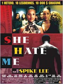 film She Hate Me en streaming