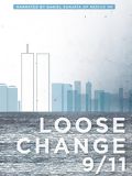 Loose Change 9/11: An American Coup streaming franÃ§ais