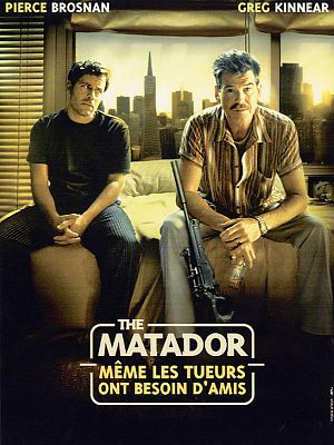The Matador - même les tueurs ont besoin d'amis [FRENCH DVDRiP] | Multi Liens