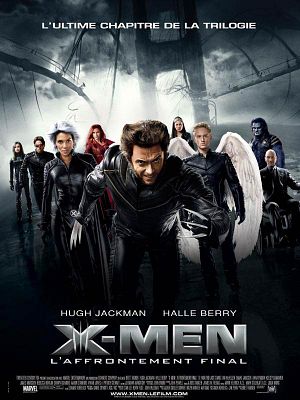 X-Men l'affrontement final [FRENCH DVDRiP] | Multi Liens