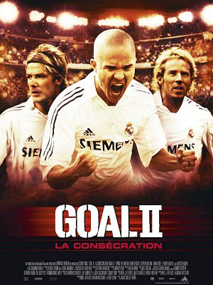 Goal II la consécration [FRENCH DVDRiP] | Multi Liens