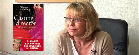 Rencontre avec Françoise Ménidrey, "Casting Director" [VIDEO]