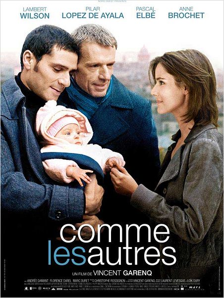Comme les autres : affiche Lambert Wilson, Pascal Elbé, Pilar López de Ayala, Vincent Garenq