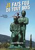 Photo : Je fais feu de tout bois