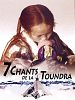 7 chants de la Toundra