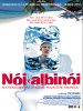 Photo : Nói albínói