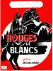 Photo : Rouges et blancs