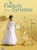 Photo : La Fiancée syrienne