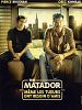 The Matador - même les tueurs ont besoin d'amis