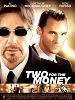 Photo : Two for the Money