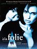 Photo : A la folie