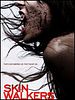 Skin Walkers
