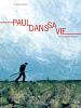 Photo : Paul dans sa vie