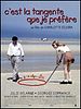 C'est la tangente que je préfère