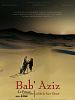 Photo : Bab'Aziz, le prince qui contemplait son âme