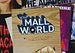 It's a Mall World