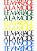 Le Mariage à la mode