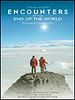 Encounters at the End of the World