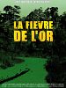 Photo : La Fièvre de l'or