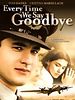 Every time we say goodbye