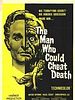 The Man who Could Cheat Death