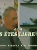 Vous êtes libre ? (TV)