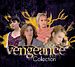 Collection Vengeance