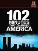 102 minutes qui ont changé le monde