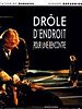 Drôle d'endroit pour une rencontre