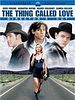 The Thing Called Love