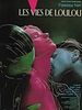 Les vies de Loulou
