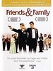 Friends and Family