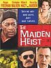 The Maiden Heist
