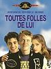 Toutes folles de lui