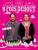 8 fois debout
