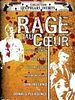 La Rage au coeur