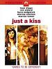 Just a Kiss