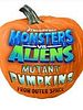 Monsters vs. Aliens: Mutant Pumpkins from Outer Space (TV)