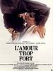 L'Amour trop fort