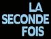 Photo : La Seconde fois
