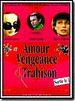 Amour, vengeance & trahison
