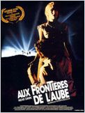 Aux frontières de l'aube streaming vf