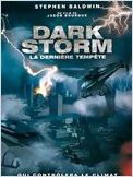 Dark Storm ( la derniere tempete )