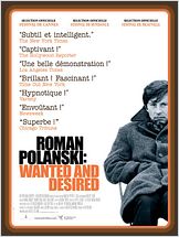 Roman Polanski: Wanted and Desired Roman Polanski: Wanted and Desired