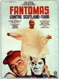 Fantômas contre Scotland Yard