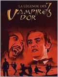 La légende des 7 vampires D'or